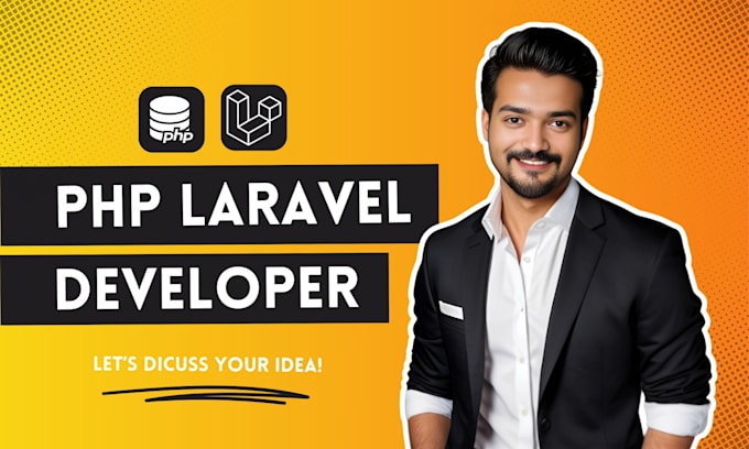 be your PHP laravel developer and web application expert