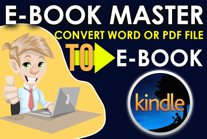 convert word or PDF file to ebook for amazon kindle