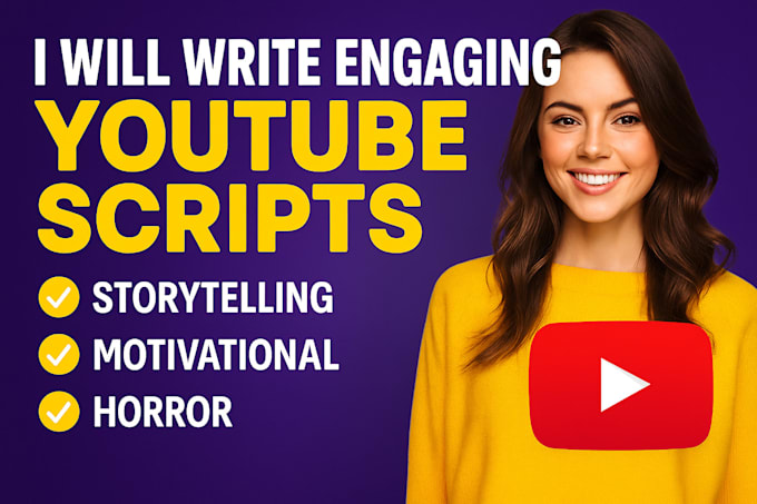 write storytelling, horror or animated youtube scripts