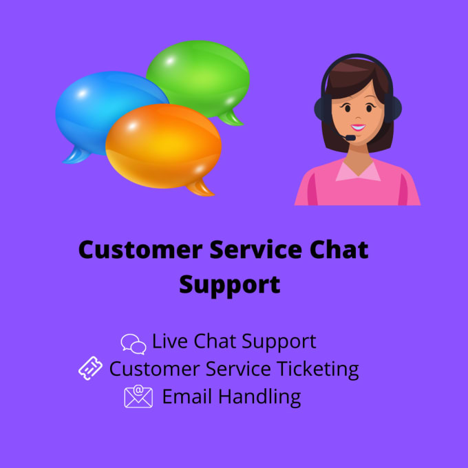 I will provide live chat and email customer support