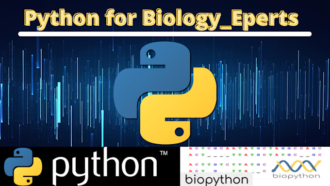 Employ python programming in biology and bioinformatics by ...