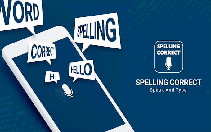 proofread, check your grammar and spellcheck