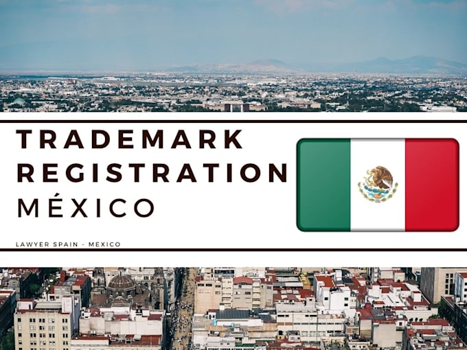 I will trademark registration in méxico