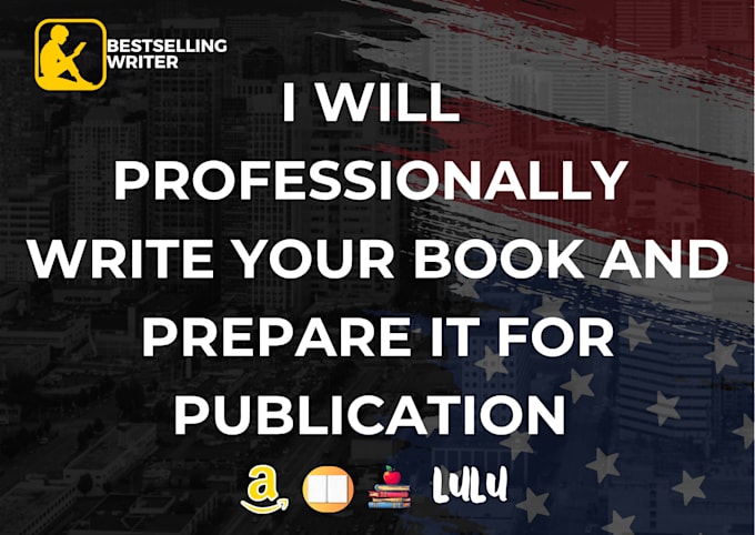 be your book writer and ebook ghostwriter to meet publication standards