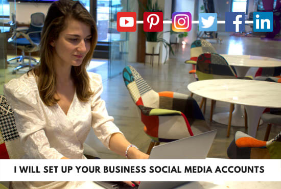 I will set up your business social media channels for  success
