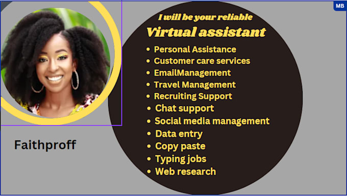 be your full time and reliable virtual assistant