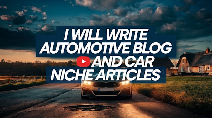 write automotive blog posts and car niche articles
