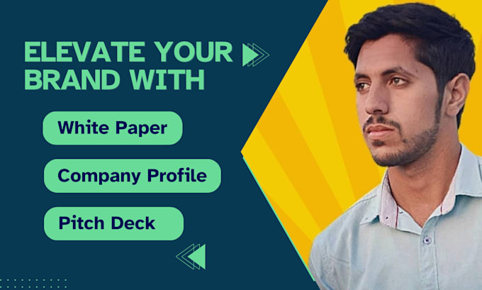write and design company profile, white paper and  pitch deck