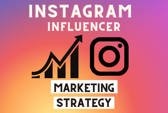 How To Nail Instagram Influencer Marketing in 7 Strategies