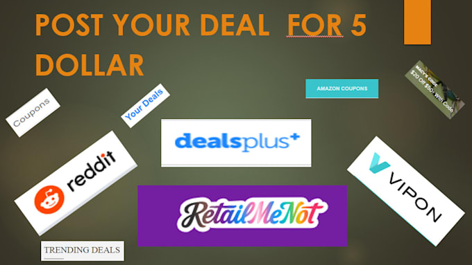 post your coupon and deal to popular coupon and deal sites