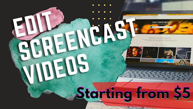edit your screencast videos within 24 hours