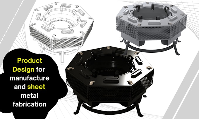do product design for manufacture and sheet metal fabrication
