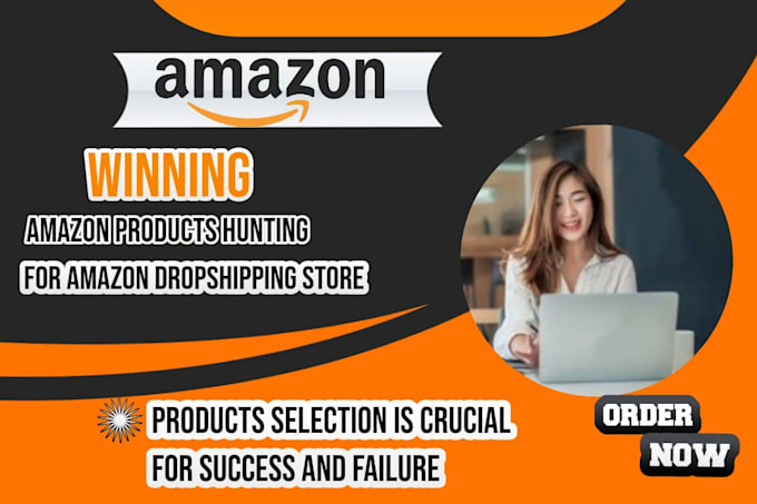 be doing product hunting for your amazon drop shipping store