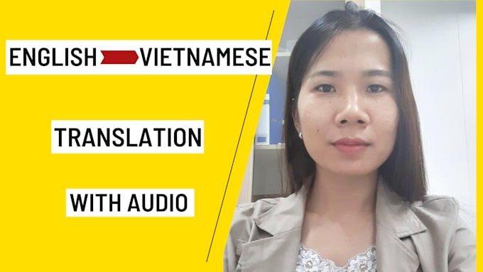 translate from english to vietnamese include audio