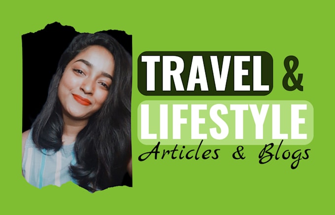 write SEO travel blogs and lifestyle blogs