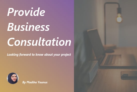 be business advisor consultant, virtual assistant in all matters