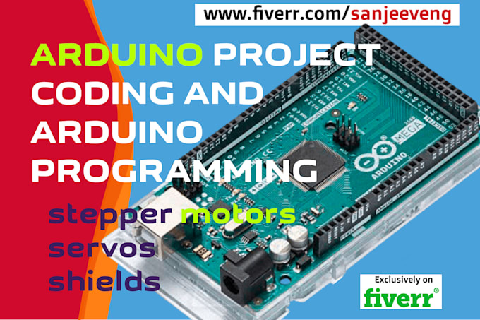 Do arduino project coding and arduino programming by Sanjeeveng | Fiverr
