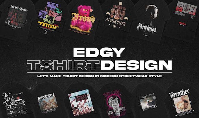 design unique streetwear t shirts, hoodies etc for you