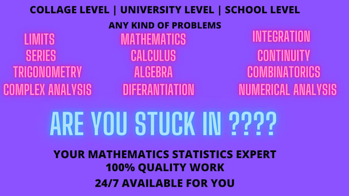 assist you in statistics mathematics calculus algebra
