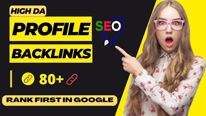 create high quality SEO profile backlinks for googles top ranking