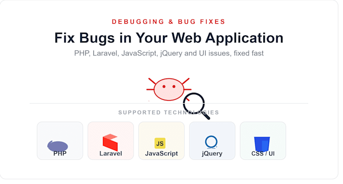 fix bugs in your PHP, laravel, cakephp, javascript, or jquery web application