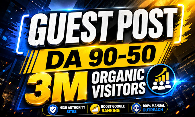 guest post on real human traffic sites with  da 90 websites