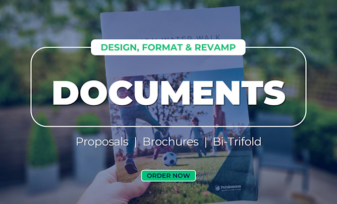 design, format, revamp business proposal, or any document to look professional
