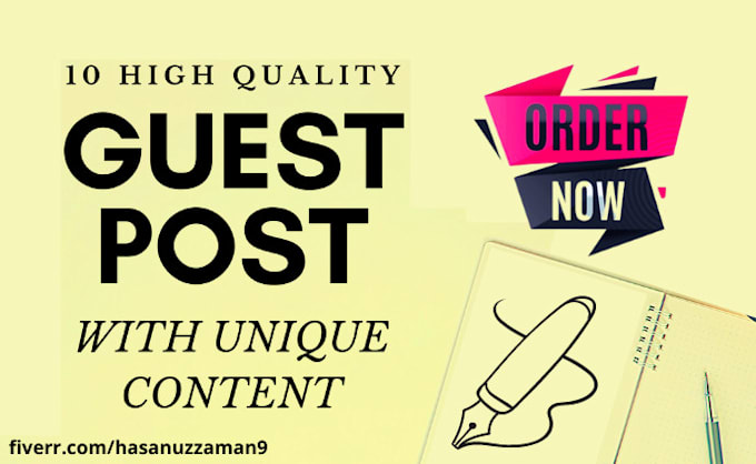 write and publish 10 guest posts on high da sites