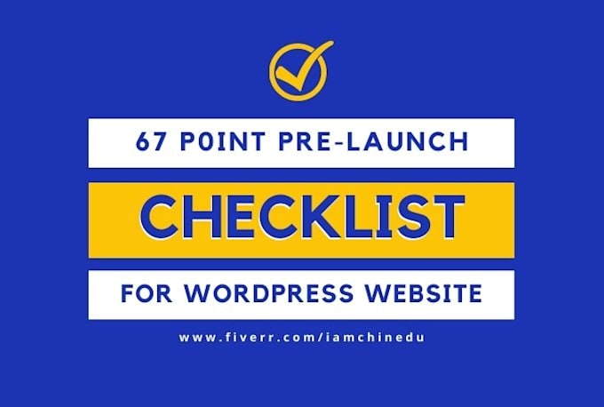 send you a 67 point wordpress website pre launch checklist