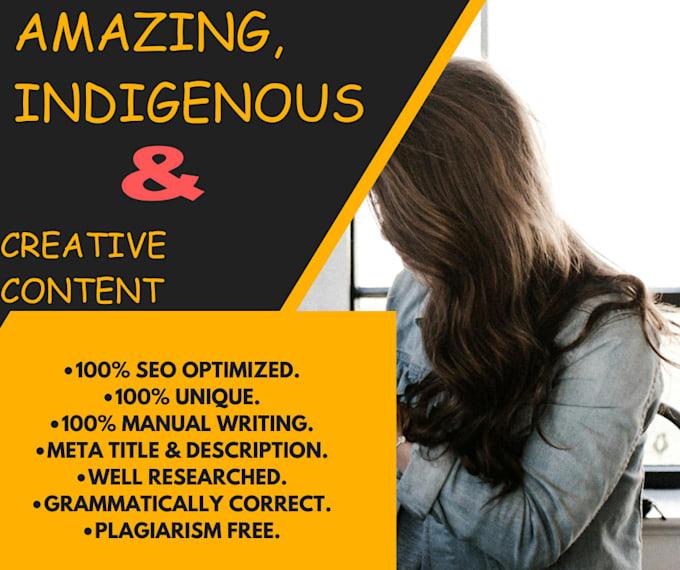 write amazing, creative, and indigenous articles for you