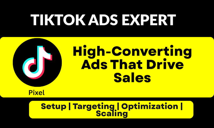 create tiktok ads account, setup pixel, manage tiktok ads