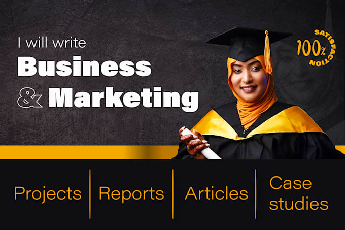 help with business and marketing reports, projects, case study and research