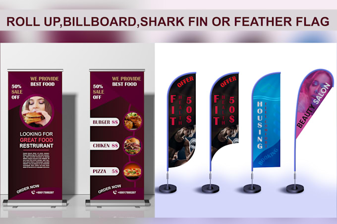 do roll up banner, billboard, shark fin and feather flag