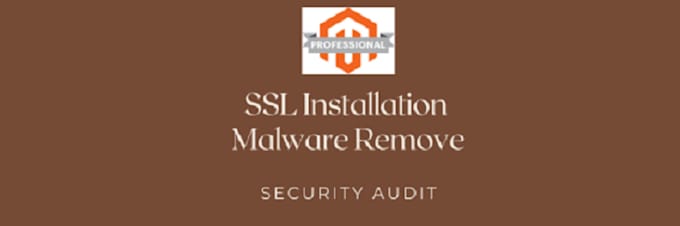 do remove malware, install SSL certificate, magento, wordpress, shopify