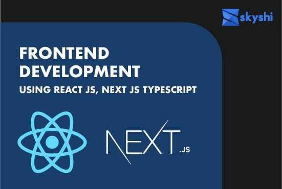 Do front end web development using reactjs,nextjs,typescript by Skyshi ...