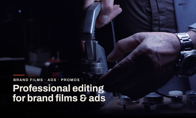 do professional video editing for brand videos, ads and promos
