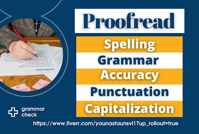 proofread, grammar check, edit and spell check your document