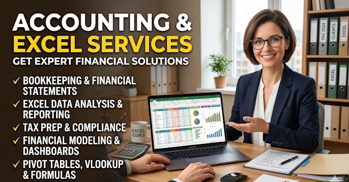 prepare accounts, reports, analyse excel data for reporting
