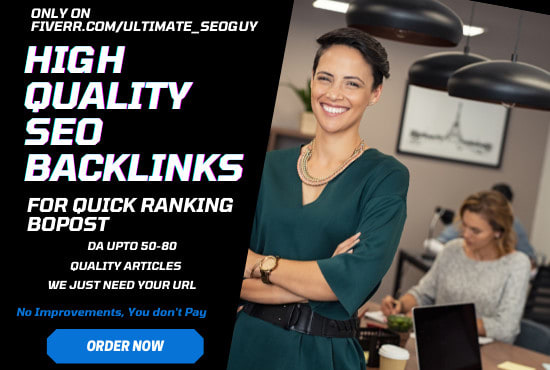provide high quality SEO backlinks for quick ranking boost