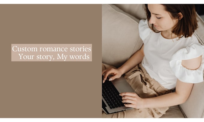 ghostwrite a custom romance or dark romance story