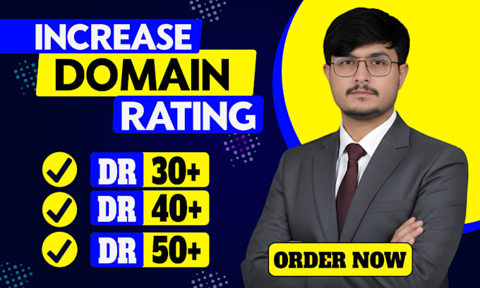 increase ahrefs domain rating DR to 50 plus with white hat backlinks