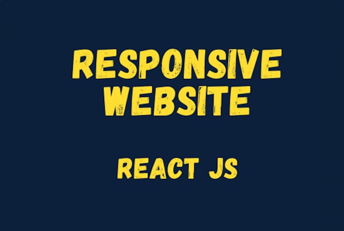 Create a responsive website using react js by Noman8560 | Fiverr