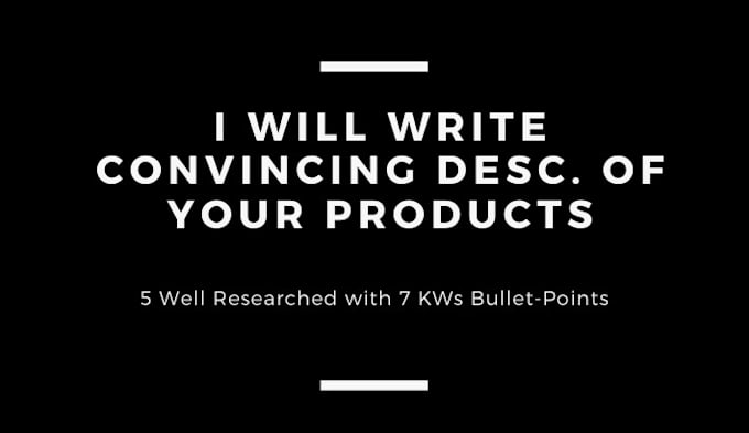 write convincing descriptions of your products