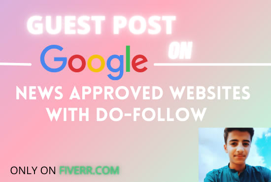 guest post on my google news approved websites