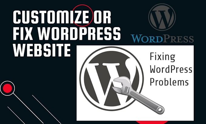 create, customize or fix your wordpress website