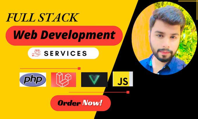be your full stack web developer for laravel, vuejs and PHP