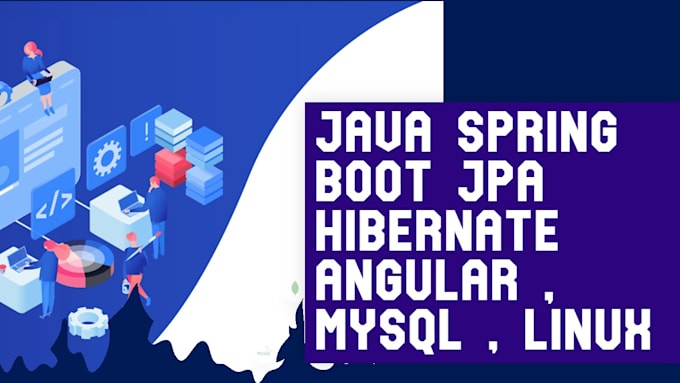 create projects in java spring boot jpa hibernate  angular , mysql , linux