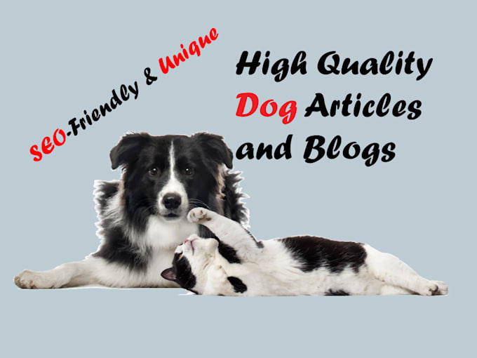 write blogs and articles about dogs, cats, and all pets