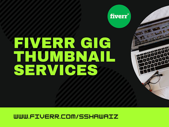 Design catchy fiverr gig image thumbnail by Sshawaiz Fiverr
