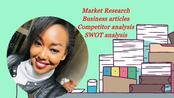 I will do market research, swot, competitor analysis, niche, trends